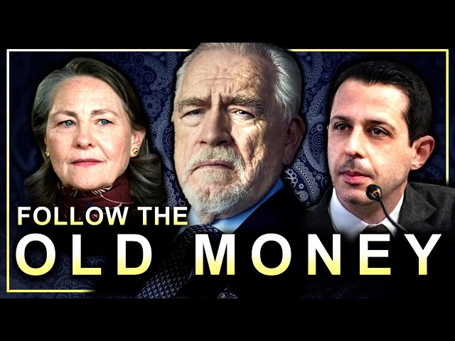 Succession: Old Money vs. New Money Explained On TV