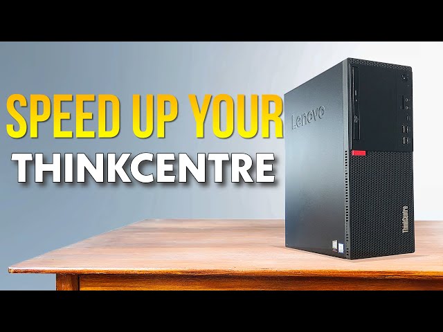 Lenovo ThinkCentre M720t SSD Upgrade for faster performance