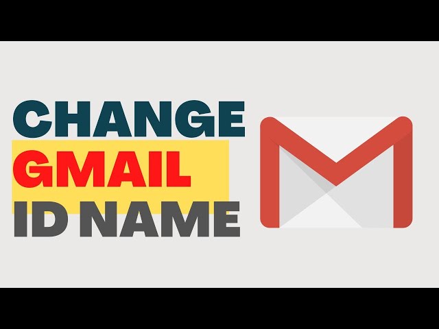 How to Change your Gmail id Name on Phone