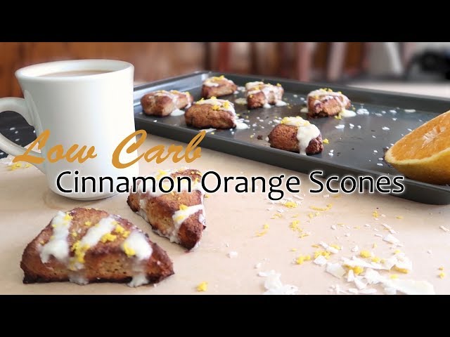 Keto Recipe - Low Carb Cinnamon Orange Scones
