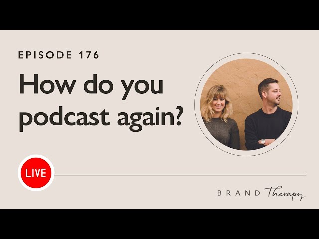 How do you PODCAST again? (Complete Content Workflow) | Brand Therapy #176