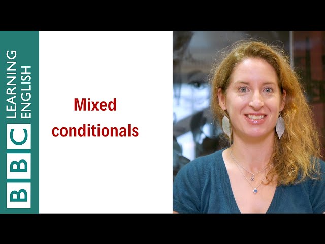 Mixed conditionals - English In A Minute