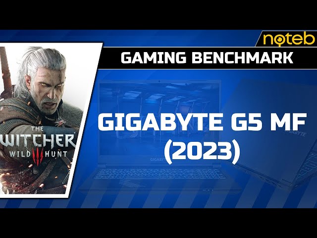Gigabyte G5 MF (2023) - The Witcher 3 [ i5-12500H | RTX 4050 ]