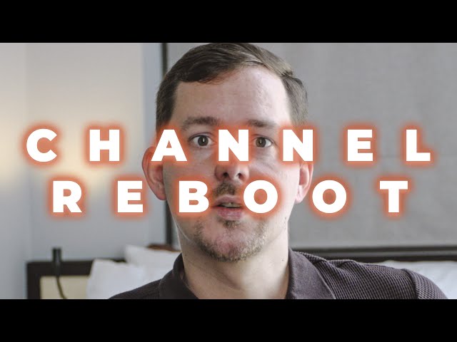 Channel Reboot: What is this Channel about?