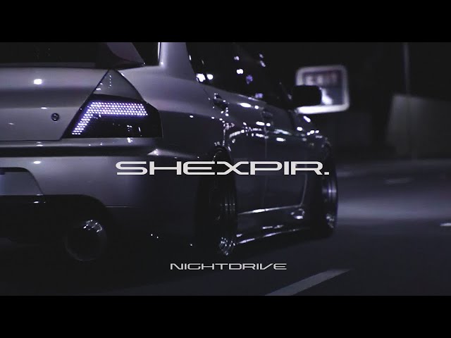 SHEXPIR // NightDrive Mix (wave/phonk)