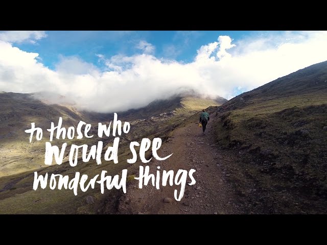 An Ode to Solo Travel  - “To Those Who Would See Wonderful Things” [South America Adventure]