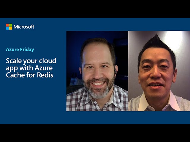 Scale your cloud app with Azure Cache for Redis | Azure Friday