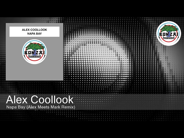Alex Coollook - Napa Bay (Alex Meets Mark Remix)