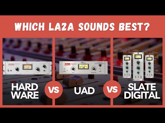 LA2A Compressor: Hardware vs UAD vs Slate Digital