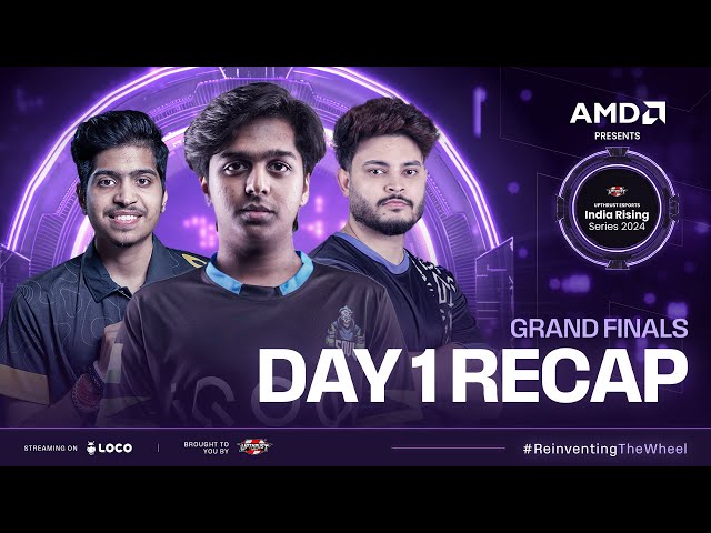 AMD Presents UE India Rising Series 2024 | BGMI | Grand Finals Day-1 Highlights