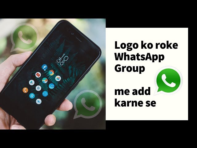 Stop People Adding You To WhatsApp Group in Hindi | WhatsApp ग्रुप में कोई नहीं कर पाएगा आपको एड