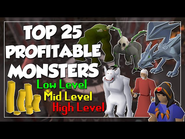Top 25 Profitable Monsters In OSRS - Low, Mid, Late, & End Game Combat Money Making! (2022)