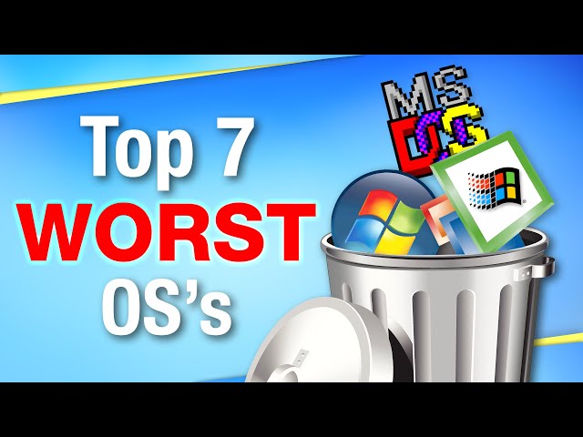 The 7 Worst Operating Systems Ever