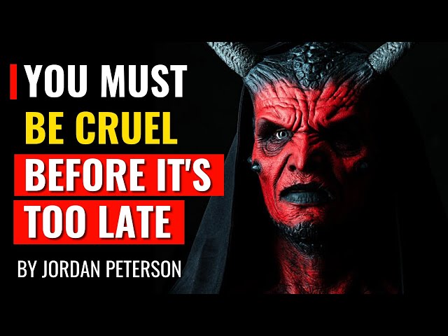 Jordan Peterson GETS REAL About Why You Must Be Cruel