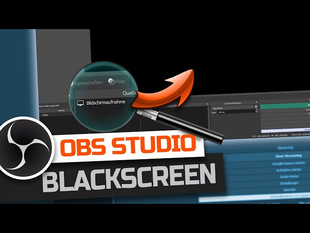 OBS Studio Komplettkurs 2020: #10 Blackscreen / Schwarzer Bildschirm