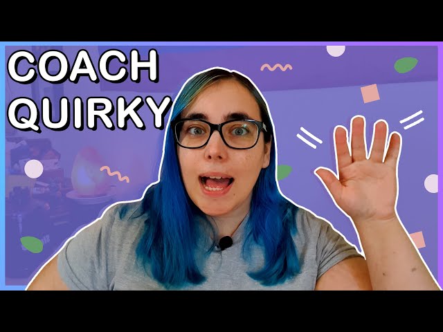 Who I am as a Stream Coach - Coach Quirky Stream Coach Academy