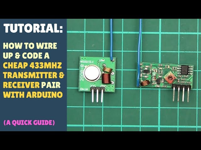TUTORIAL: How to set up wireless RF (433Mhz) Transmitter Receiver Module - Arduino Quick Simple