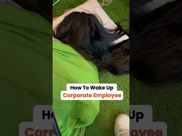 How to Wake Up Corporate Employee