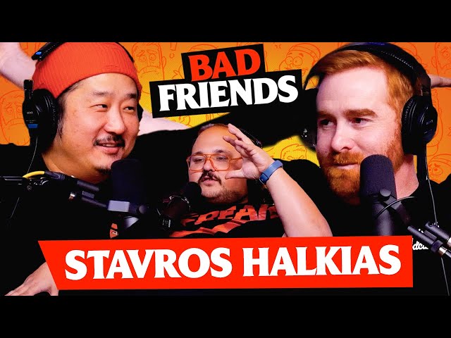 Bobby Uncorked ft. Stavros Halkias  | Ep 148 | Bad Friends