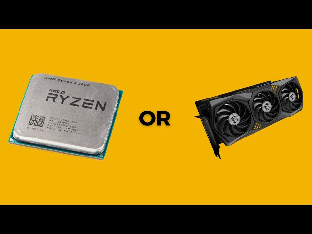 Should I Upgrade My CPU or GPU First?
