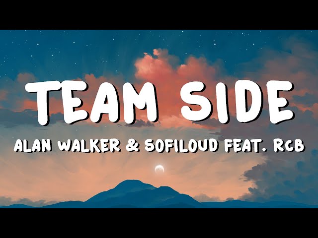 Alan Walker & Sofiloud feat. RCB - Team Side (Lyrics)