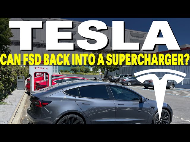 Can Tesla FSD Full Self Driving Back Into A Supercharger?