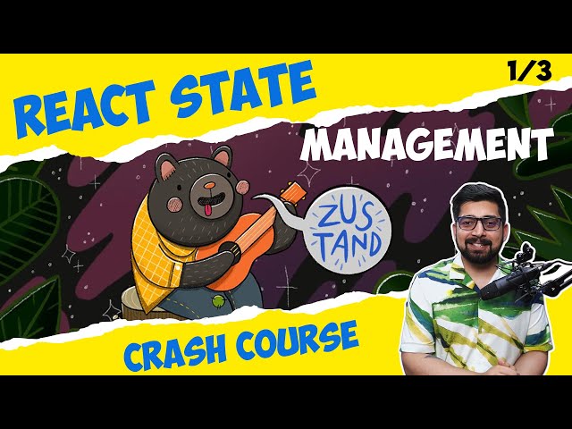 React state management crash course | Zustand