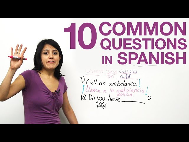 10 common questions in Spanish