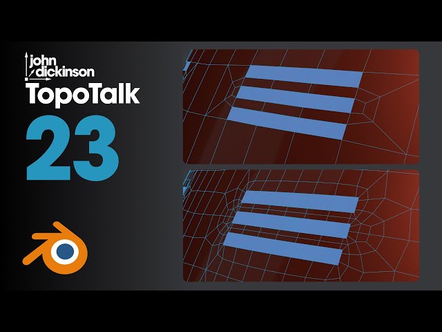 TopoTalk: Improve Your 3D Topology - Part 23