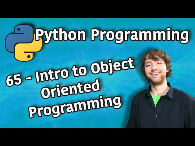 Python Programming 65 - Intro to Object Oriented Programming - Classes, __init__, Objects