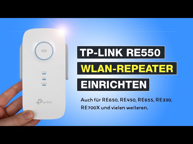TP-Link RE550 WLAN Repeater einrichten ✅ auch für RE650, RE450, RE655 uvm. – Testventure