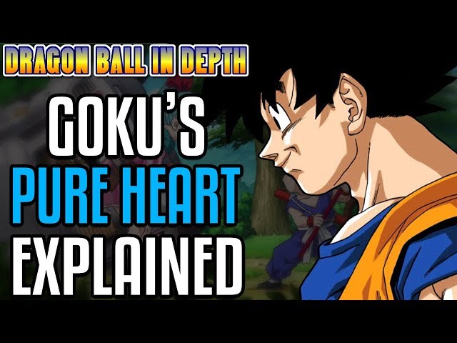 Goku's Pure Heart Explained
