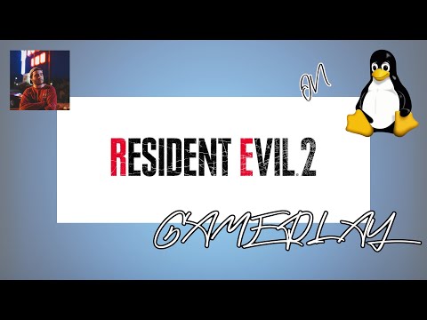 Resident Evil 2 Remake Linux Playthrough