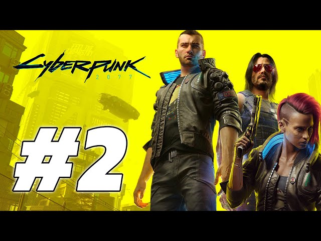 Cyberpunk 2077 Lets Play Part 2 | Act 2 | Xbox Series S