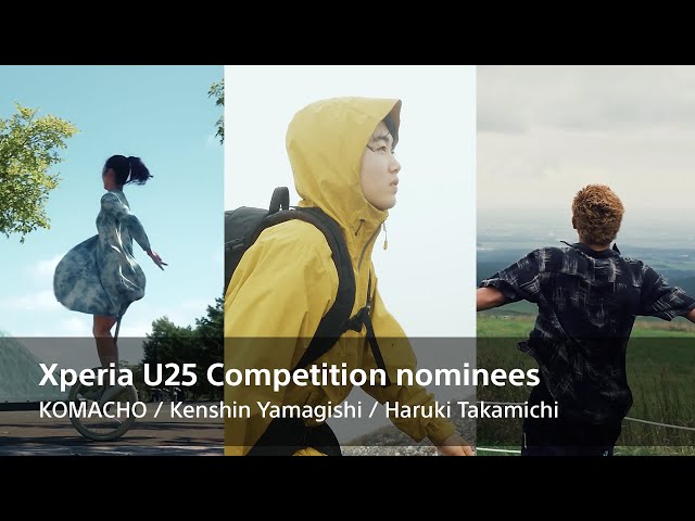 (Xperia U25 Competition)  Nominated works – KOMACHO / Kenshin Yamagishi / Haruki Takamichi​