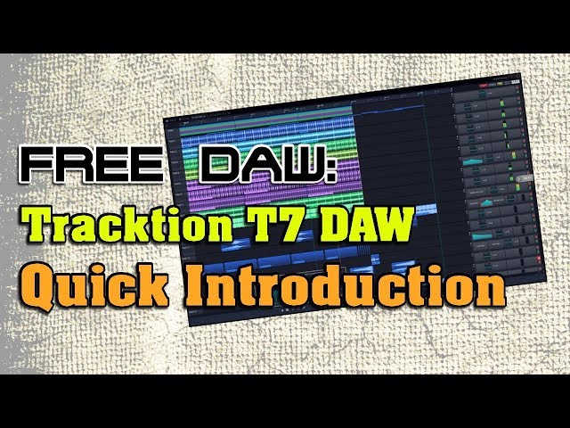 Tracktion T7 Free DAW Intro
