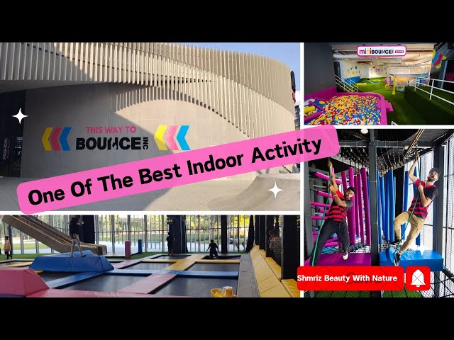 best indoor activity bounce inc in sharjah dubai | indoor activities in uae | indoor games | bounce