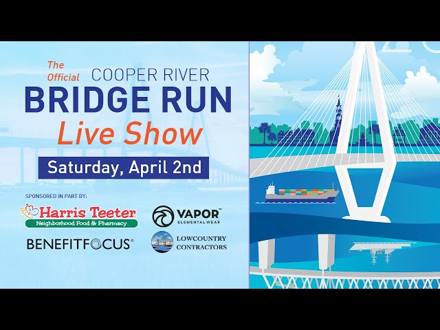 2022 Official Cooper River Bridge Run Live Show | Charleston, South Carolina