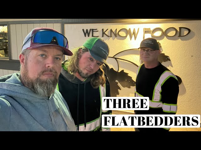 BoB Fleet Trucking Vlogs: March 14, 2024. ‘Three Flatbedders’