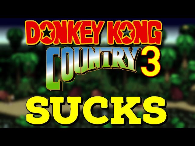 Why People Hate Donkey Kong Country 3