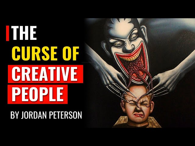 Jordan Peterson - Why Being Creative Is Problematic And Even A Curse