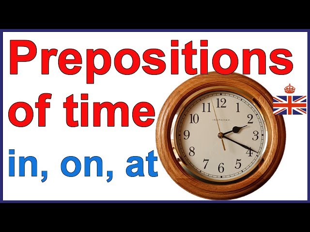 Prepositions of time IN, ON and AT - English grammar