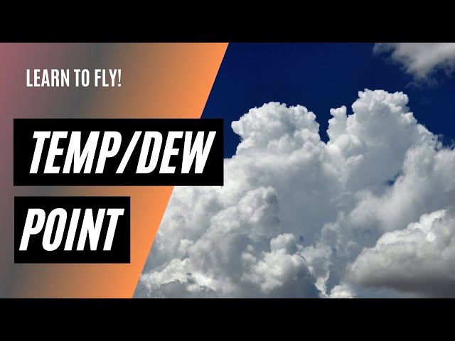 Temperature/Dew Point Spread | Water Vapor in the Atmosphere | Lowest Condensation Level