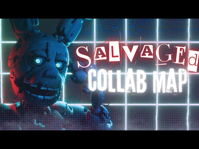 (FNAF/SFM/Blender/C4D) Salvaged - By @GiveHeartRecords | Collab MAP