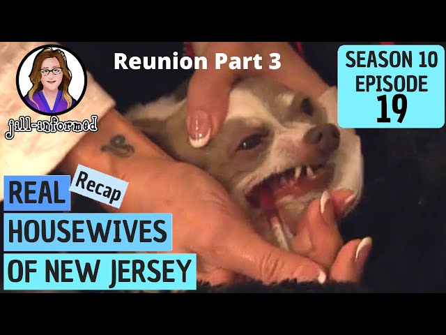 Real Housewives of New Jersey (Recap) REUNION PART 3 Season 10 Episode 19 BRAVO TV  (2020)