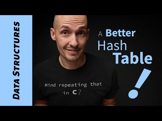 A better hash table (in C)