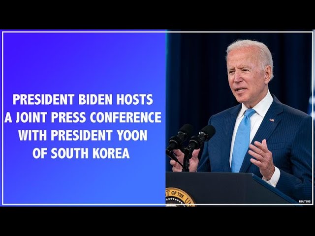 President Joe Biden Hosts a Joint Press Conference With President Yoon of South Korea
