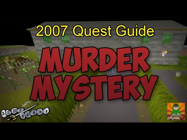 Runescape 2007 Murder Mystery Quest Guide