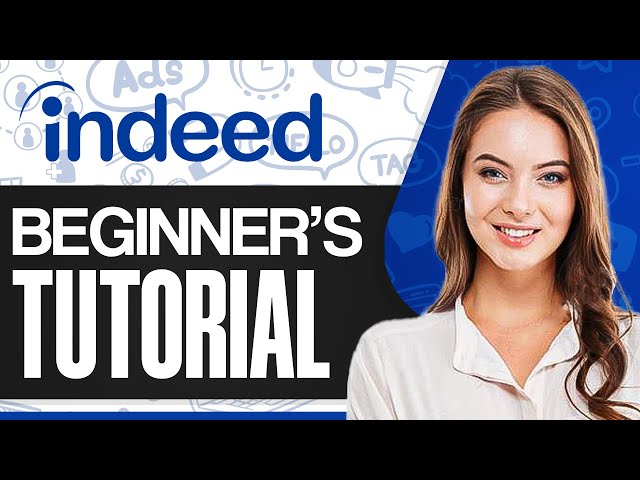 Indeed Tutorial 2024: How To Use Indeed For Beginners (Complete Guide)