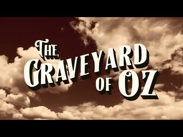 Hollywood Graveyard in The Land of Oz